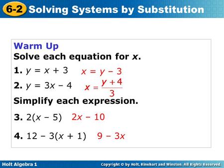 Warm Up Solve each equation for x. 1. y = x + 3 2. y = 3x – 4