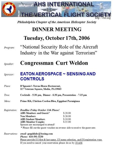 Philadelphia Chapter of the American Helicopter Society DINNER MEETING Tuesday, October 17th, 2006 Program: “National Security Role of the Aircraft Industry.
