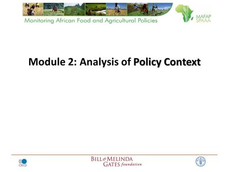 Policy Context Module 2: Analysis of Policy Context.