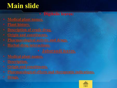 Main slide Digitalis leaves: Jaborandi leaves. Medical plant names.