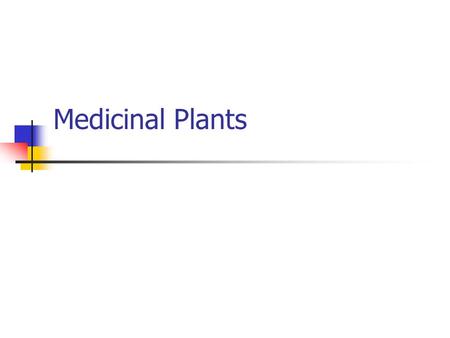 Medicinal Plants.