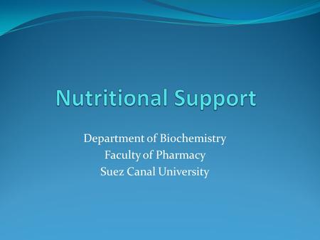 Department of Biochemistry Faculty of Pharmacy Suez Canal University.