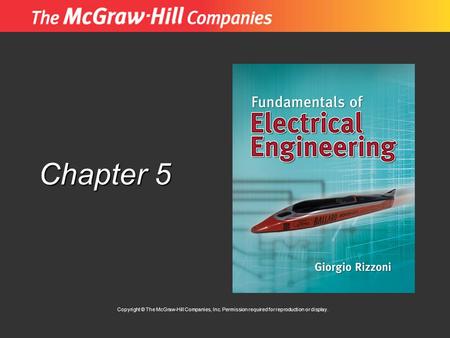 Chapter 5 Copyright © The McGraw-Hill Companies, Inc. Permission required for reproduction or display.