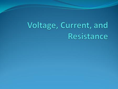 Objective of Lecture Discuss resistivity and the three categories of materials Chapter 2.1 Show the mathematical relationships between charge, current,