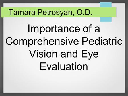 Importance of a Comprehensive Pediatric Vision and Eye Evaluation