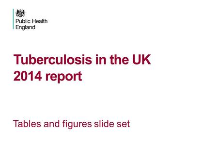 Tuberculosis in the UK 2014 report