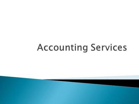  Bank Reconciliations/Endowment Accounting  General Accounting  Plant Accounting  Property Management  Research Accounting  Student Accounting.