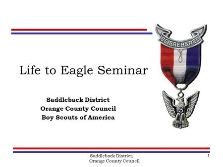 Saddleback District Orange County Council Boy Scouts of America