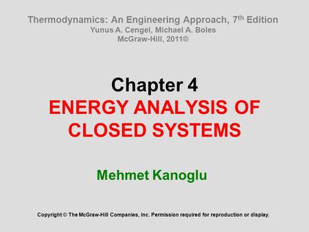 Chapter 4 ENERGY ANALYSIS OF CLOSED SYSTEMS