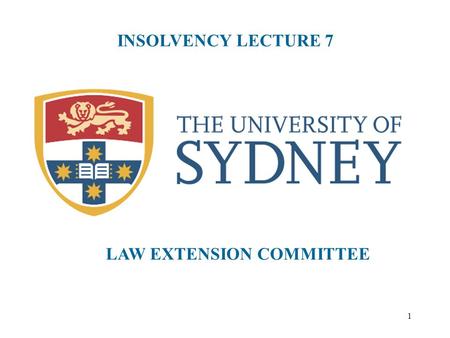 INSOLVENCY LECTURE 7 LAW EXTENSION COMMITTEE.
