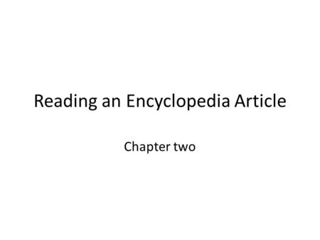 Reading an Encyclopedia Article