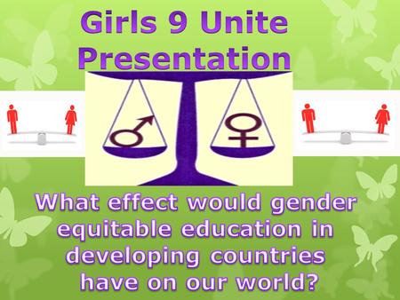 What effect would gender equitable education in