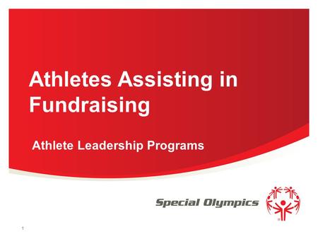 1 Athletes Assisting in Fundraising Athlete Leadership Programs.
