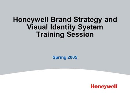 Honeywell Brand Strategy and Visual Identity System Training Session