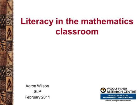 Literacy in the mathematics classroom Aaron Wilson SLP February 2011.