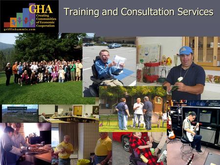 Training and Consultation Services. Griffin-Hammis Associates GHA customizes our training to meet your needs. We provide Conference Presentations; including.