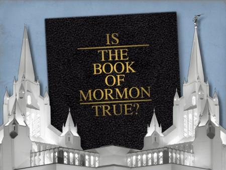 Last Week We took a brief, honest and sincere look at Mormon scriptures and compared it to the Bible: God, Jesus, Salvation Today we look their scriptures.