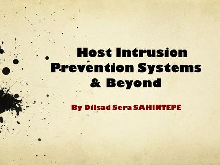 Host Intrusion Prevention Systems & Beyond