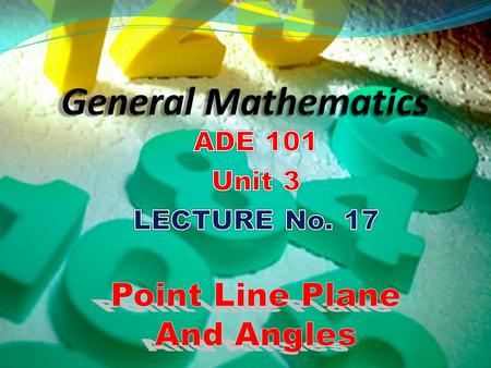 General Mathematics Point Line Plane And Angles ADE 101 Unit 3