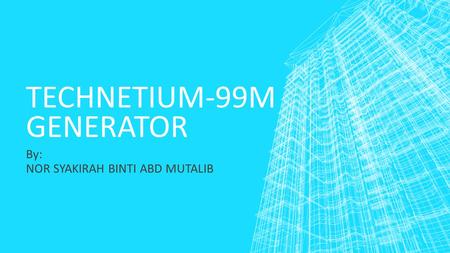 Technetium-99m generator