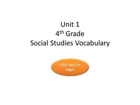 Unit 1 4th Grade Social Studies Vocabulary