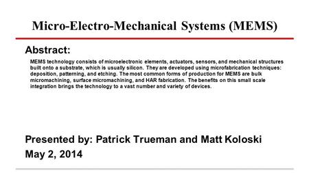 Micro-Electro-Mechanical Systems (MEMS)