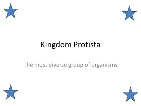 The most diverse group of organisms