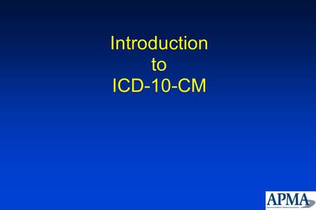 Introduction to ICD-10-CM. ICD-10 Final Rule CMS-0013-F Published on January 16, 2009 October 1, 2013 – Compliance date for implemention of ICD-10-Clinical.