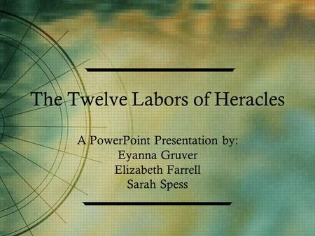 The Twelve Labors of Heracles