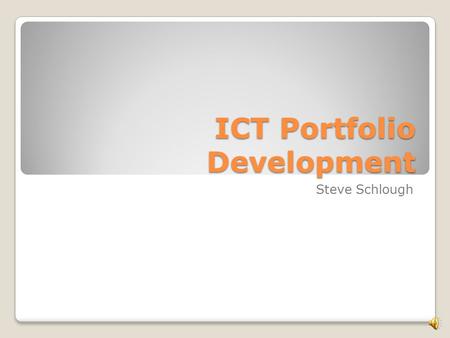 ICT Portfolio Development