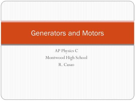 AP Physics C Montwood High School R. Casao
