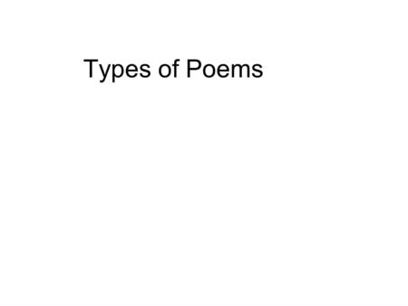 Types of Poems.