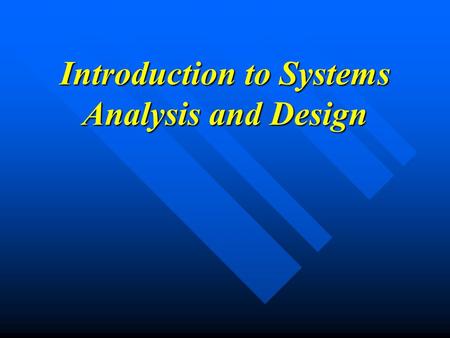 Introduction to Systems Analysis and Design. Information Systems Engineering! Software Engineering! Information Systems Development! Systems Engineering!