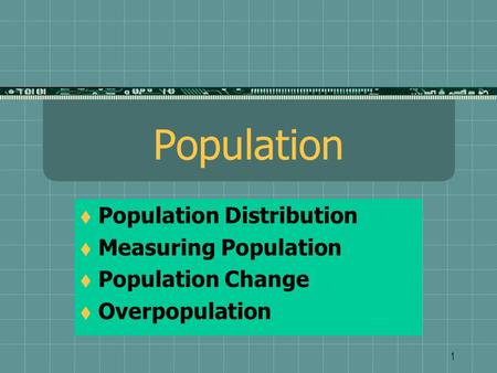 Population Population Distribution Measuring Population