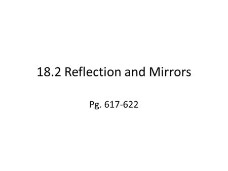 18.2 Reflection and Mirrors