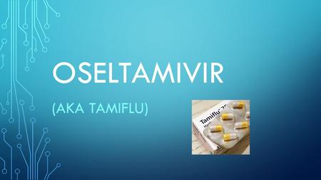 OSELTAMIVIR (AKA TAMIFLU). WHAT IS IT? Tamiflu is a drug used to treat the flu (influenza A and B, as well as swine influenza A). Chemical formula C 16.