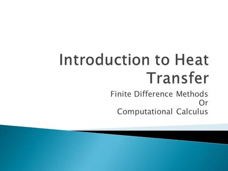 Finite Difference Methods Or Computational Calculus.