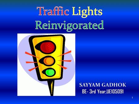 1. 2 3  Day by day increasing population increases traffic and vehicles also which causes problems in transportation and management of traffic.  Mainly.