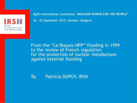From the “Le Blayais NPP” flooding in 1999 to the review of French regulation for the protection of nuclear installations against external flooding BgNS.