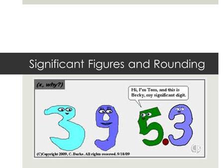 Significant Figures and Rounding