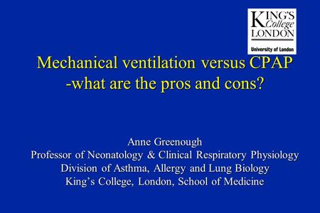 Mechanical ventilation versus CPAP -what are the pros and cons