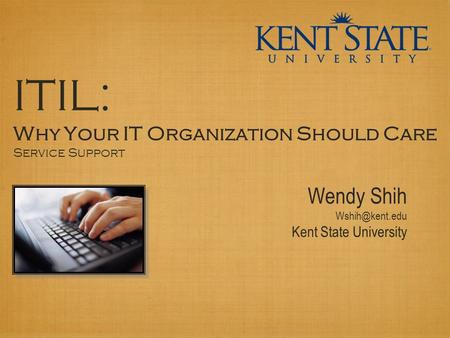 ITIL: Why Your IT Organization Should Care Service Support