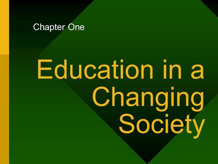 Education in a Changing Society