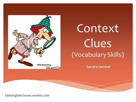 Context Clues (Vocabulary Skills)