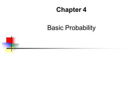 Chapter 4 Basic Probability