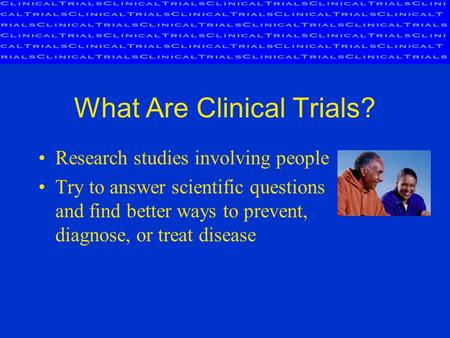 Clinical Trials The Way We Make Progress Against Disease.