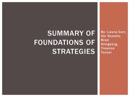 Summary of Foundations of Strategies