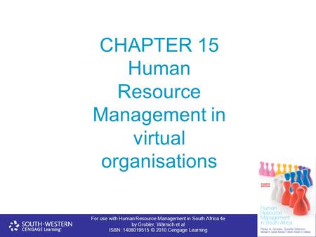 For use with Human Resource Management in South Africa 4e by Grobler, Wärnich et al ISBN: 1408019515 © 2010 Cengage Learning CHAPTER 15 Human Resource.