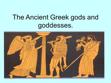 The Ancient Greek gods and goddesses.. Zeus, king of all gods. Zeus was the king of the gods. He usually appears in art as a strong, middle aged bearded.