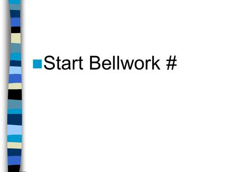 Start Bellwork #. Chapter 11-1 p.560 Square Roots and Irrational Numbers.